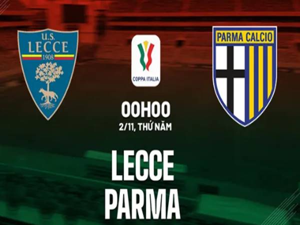 Soi kèo bóng đá hôm nay Lecce vs Parma, 0h00 ngày 2/11