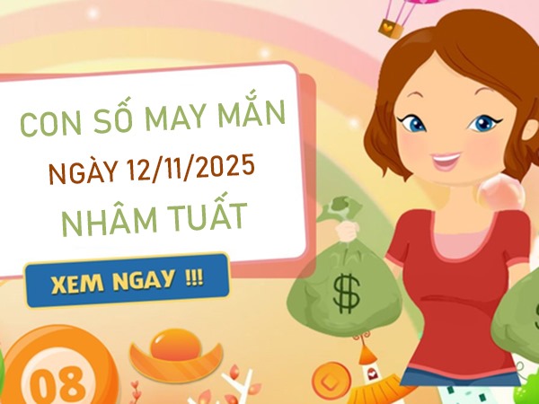 Hoá giải âu lo cùng số hên tuổi Nhâm Tuất 12/11/2025