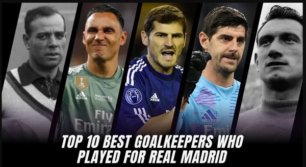 Thủ môn Real Madrid hay nhất Thủ môn Real Madrid hay nhất