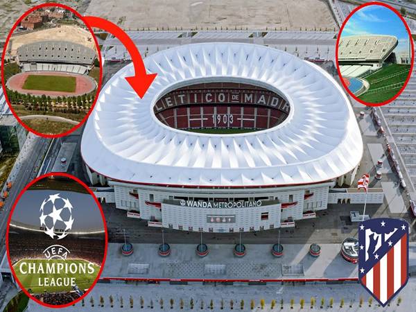 Khám phá sân vận động Metropolitano của Atletico Madrid