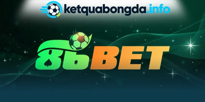 86Bet - Cược Bóng Đá Uy Tín, Chốt Kèo Ngon Mỗi Trận