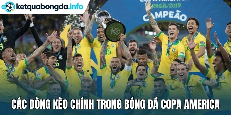 Các dòng kèo chính trong bóng đá Copa America