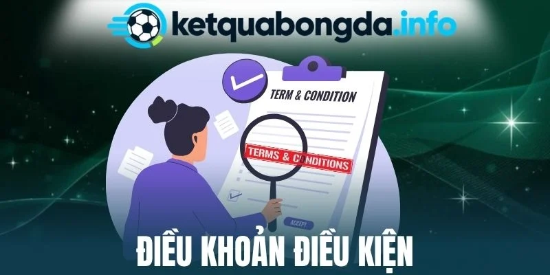 Điều Khoản Điều Kiện - Quy Định Truy Cập Trang Bóng Đá