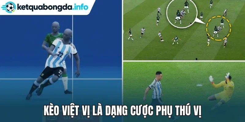 Kèo việt vị là dạng cược phụ thú vị