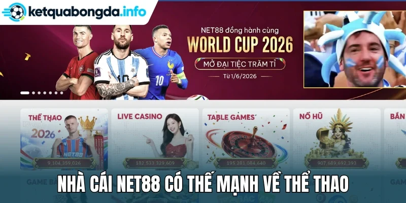 Nhà cái Net88 có thế mạnh về thể thao