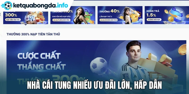 Nhà cái tung nhiều ưu đãi lớn, hấp dẫn