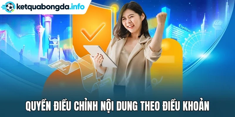 Quyền điều chỉnh nội dung theo điều khoản