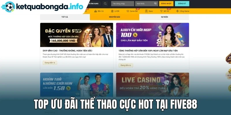 Top ưu đãi thể thao cực hot tại Five88