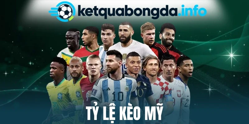Tỷ Lệ Kèo Mỹ - Thông Tin Rõ Ràng, Quyết Định Dễ Dàng