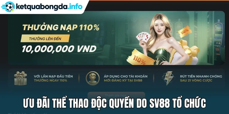 Ưu đãi thể thao độc quyền do Sv88 tổ chức