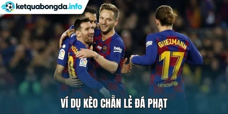 Ví dụ kèo chẵn lẻ đá phạt